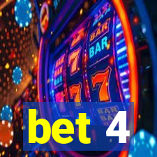 bet 4